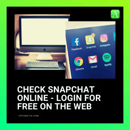 Compruebe Snapchat Online: conéctese a la web gratis
