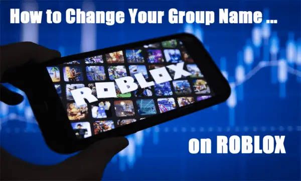 Cómo cambiar el nombre de tu grupo a Roblox