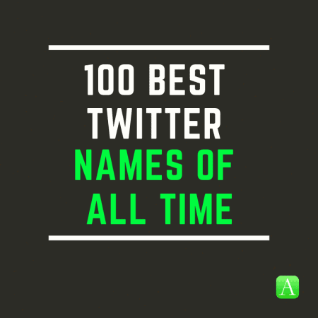 Los 100 mejores nombres de Twitter de todos los tiempos