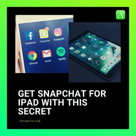 Snapchat para iPad con este secreto