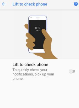 Levante para revisar su teléfono en Android Oreo