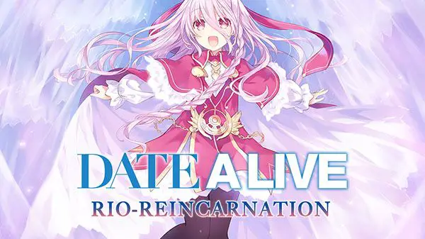 DATE A LIVE: Rio Reincarnation – Música de apertura y finalización «Restoration Patch»