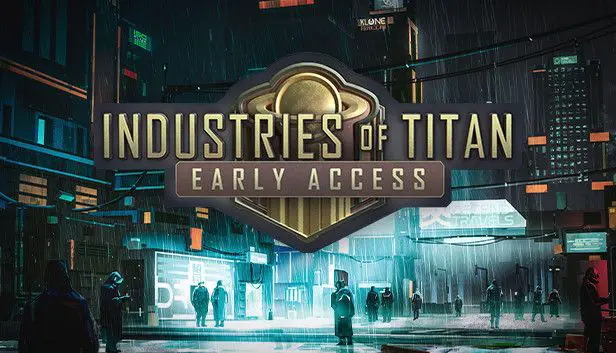 Diseños de fábrica de juegos tempranos de Industries of Titan